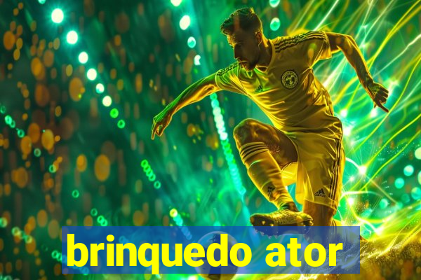 brinquedo ator